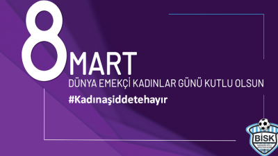 8 Mart Dünya Emekçi Kadınlar Günü